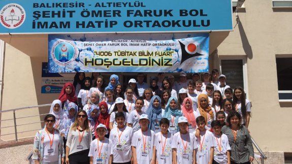 Şehit Ömer Faruk Bol İmam Hatip Ortaokulu 4006 TÜBİTAK Bilim Fuarı Açıldı